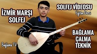 İzmir Marşı Solfej  Kısa Sap İzmirin Dağlarında Çiçekler Açar Solfej ve Bağlama Eğitim Dersi [upl. by Galasyn650]