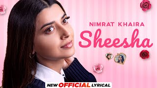 Sheesha Official Lyrical Nimrat Khaira  Arjan Dhillon  Yeah Proof  Latest Punjabi Songs 2022 [upl. by Yrrej]