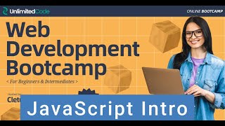 Web Development Bootcamp for Beginners and Intermediates  JavaScript Intro [upl. by Terryn675]