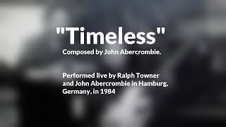 Timeless live performance by Ralph Towner and John Abercrombie Hamburg 1984 [upl. by Cnut27]