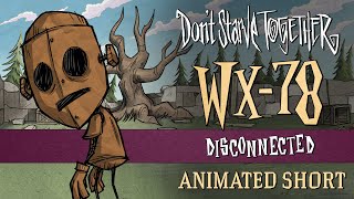 Dont Starve Together Disconnected WX78 Animated Short [upl. by Haugen]