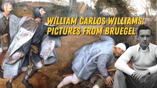 Pictures From Brueghel William Carlos Williams blending the worlds of Poetry and Painting [upl. by Petite]