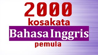 2000 kosakata bahasa inggris  belajar kosakata bahasa inggris pemula [upl. by Erfert74]