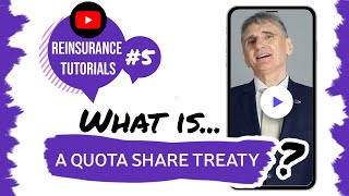 ✅ What is a quota share treaty  Reinsurance tutorials 5 • The Basics [upl. by Vernen]