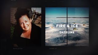 Dateline Episode Trailer Fire amp Ice  Dateline NBC [upl. by Tecu]