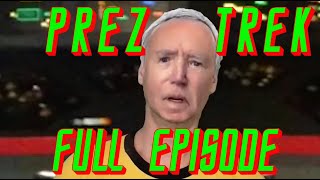 quotPrez Trekquot  FULL Episode [upl. by Ahsropal]