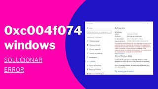 Solucionar el error 0xC004F074 en Windows 11 [upl. by Gnim48]