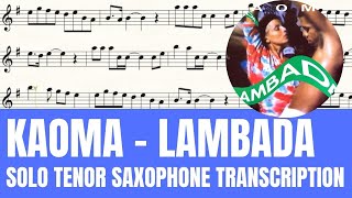 Kaoma  Lambada  Solo Tenor Saxophone Sheet Music  Original Key [upl. by Airahcaz762]