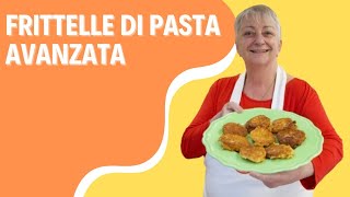 FRITTELLE DI PASTA AVANZATA RICETTA SFIZIOSA ED ECONOMICA [upl. by Siram654]