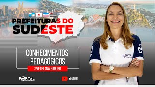 PROJETO PREFEITURAS SUDESTE CONHECIMENTOS PEDAGÓGICOS CursosdoPortal [upl. by Letnuahs269]