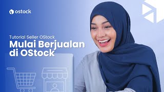 Cara Mulai Berjualan di OStock [upl. by Henning990]