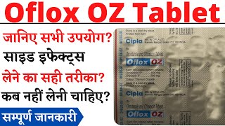 Oflox OZ Tablet Ofloxacin and Ornidazole Tablets Oflox OZ Tablet Uses in Hindi [upl. by Cousin698]