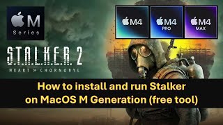 STALKER 2 Heart of Chornobyl on MacOS  M series chips macbook pro [upl. by Celene84]