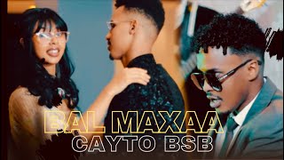 CAYTO BSB  BAL MAXAN IDHAA OFFICIAL VIDEO 2024 [upl. by Jael]