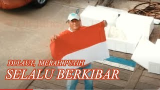 BERKIBAR ABADI DI LAUTAN  HUT RI 79 [upl. by Wettam]