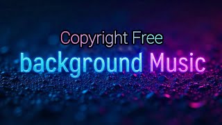 Copyright free background music for YouTube videos music backgroundmusic [upl. by Henni]