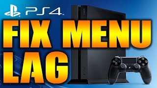 How to Fix PS4 System Lag amp Slow Menu quotPS4 Tips amp Tricks Basicquot quot [upl. by Neih766]