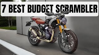 7 BEST BUDGET SCRAMBLER MOTORCYCLE [upl. by Uchida]