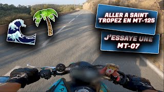 ALLER A SAINT TROPEZ EN MT125 jessaye une mt07 grosse dinguerie [upl. by Aremus809]