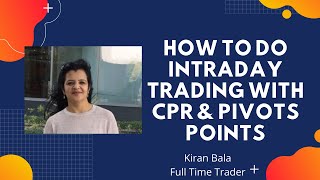 Intraday Trading on Nifty and Bank Nifty with CPR amp Pivots Points [upl. by O'Meara158]