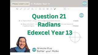 Mixed questions 5 Radians Question 21 Year 13 Edexcel [upl. by Danyluk557]