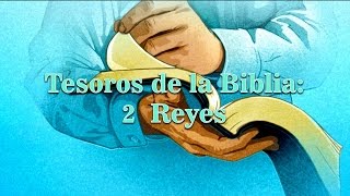 Tesoros de la Biblia 2 Reyes [upl. by Shirl769]