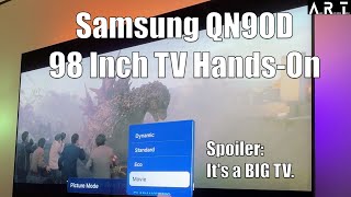 Samsung QN90D 98 Inch TV Hands On Review [upl. by Yoc]