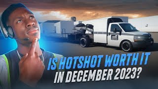 IS HOTSHOT TRUCKING STILL WORTH IT IN DECEMBER 2023 NOT THE BEST WEEK IN TRUCKING [upl. by Colly]