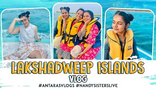 Lakshadweep Island Vlog  NandySistersLive AntarasVlogs [upl. by Clotilda]