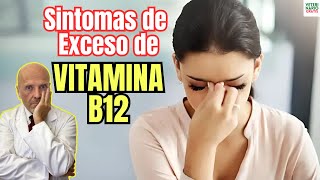 🆘 SINTOMAS DE EXCESO DE VITAMINA B12 EN LA DIETA 🆘 [upl. by Ilek]