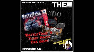 The 3DO Experience  Episode 64 BattleTanx A Third Party Era Gem ft Quest 64 Official [upl. by Toh60]