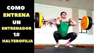 Cómo ENTRENA un ENTRENADOR  1  Halterofilia [upl. by Hardej]