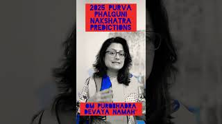 2025 Purva Phalguni Nakshatra predictions  astrology astology101 [upl. by Vivienne]