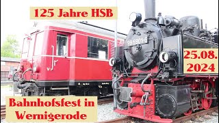 125 Jahre HSB  Bahnhofsfest in Wernigerode 2325082024 [upl. by Iaw]