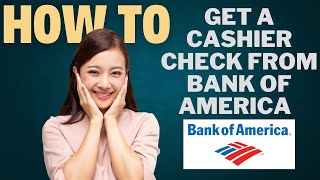 How to Get a Cashier’s Check from Bank Of America l Double Z [upl. by Feerahs]