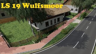 LS19 Modding 01 Wulfsmoor konvertierung und Umbau [upl. by Mays]