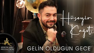 Hüseyin Kağıt  Gelin Olduğun Gece 2023 hüseyinkağıt [upl. by Vasilis]