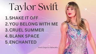 Taylor Swift Best Songs Playlist 2024 [upl. by Pauly588]