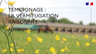 Témoignage  La vermifugation raisonnée  Agricampus de Laval [upl. by Anialahs]