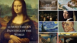 10 Most Famous Paintings In The World [upl. by Danya]