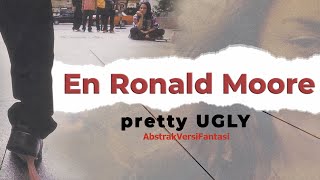 En Ronald Moore  Pretty Ugly Official Lyric Video [upl. by Atsed325]