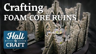 Modular FoamCore Ruins for DND and Pathfinder  Hall of Craft EP 25 [upl. by Kamat]