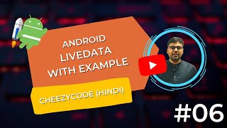 Android LiveData Tutorial  Android Architecture Components Hindi CheezyCode 6 [upl. by Gallard]