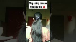 Different way to style your Banana cliphairstyleshortvideohackhairtutorialviralvideo [upl. by Wrench]