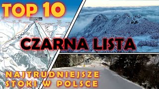 CZARNA LISTA TOP 10 NAJTRUDNIEJSZYCH STOKÓW W POLSCE SKITRIPS [upl. by Monk]