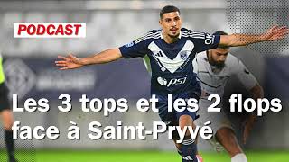 Les 3 tops et 2 flops de BordeauxSaintPryvé SaintHilaire 20 [upl. by Kendell804]