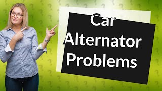 What goes bad in a car alternator [upl. by Ruby]