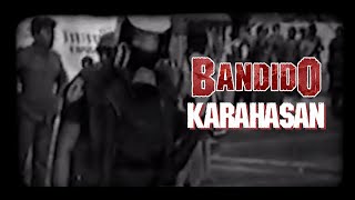 Bandido  Karahasan Offical Video [upl. by Hoagland]