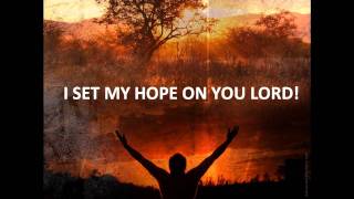 quotEVERLASTING GOD we set our hopequot Worship Video [upl. by Goldia]