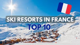 Top 10 Skiing Destinations in France  202223 [upl. by Idnaj]